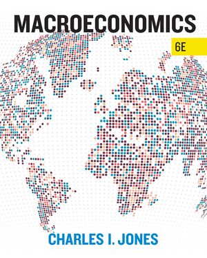 Test Bank For Macroeconomics 6th Edition by Charles I Jones